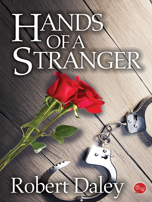 Title details for Hands of a Stranger by Robert Daley - Available